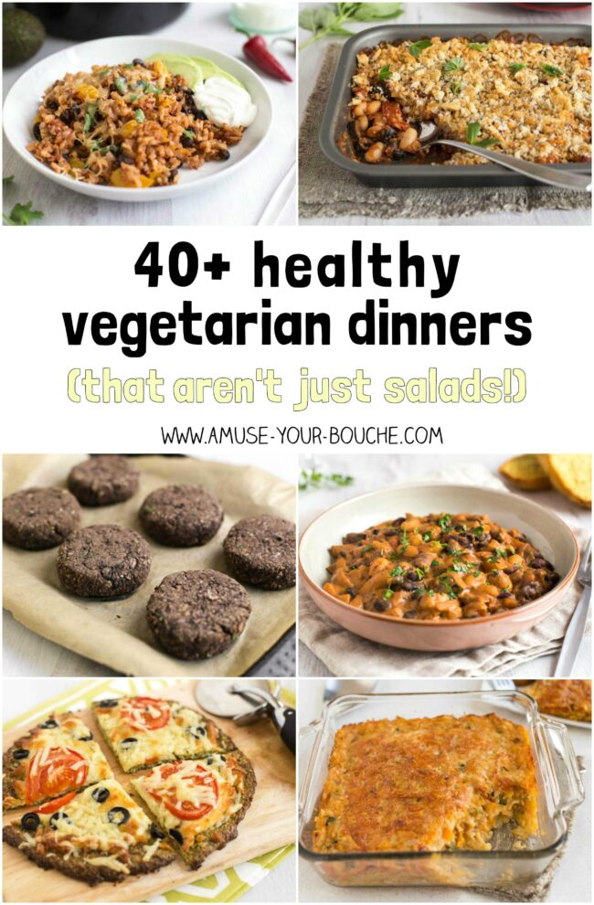 40+ healthy vegetarian dinners (that aren’t just salads!)